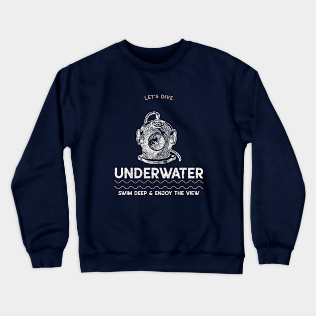 Let's dive underwater swim deep and enjoy the view Crewneck Sweatshirt by Fitnessfreak